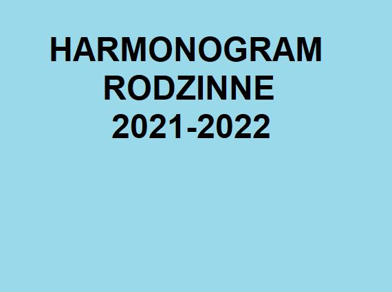 Ilustracja do informacji: HARMONOGRAM RODZINNE 2021-2022